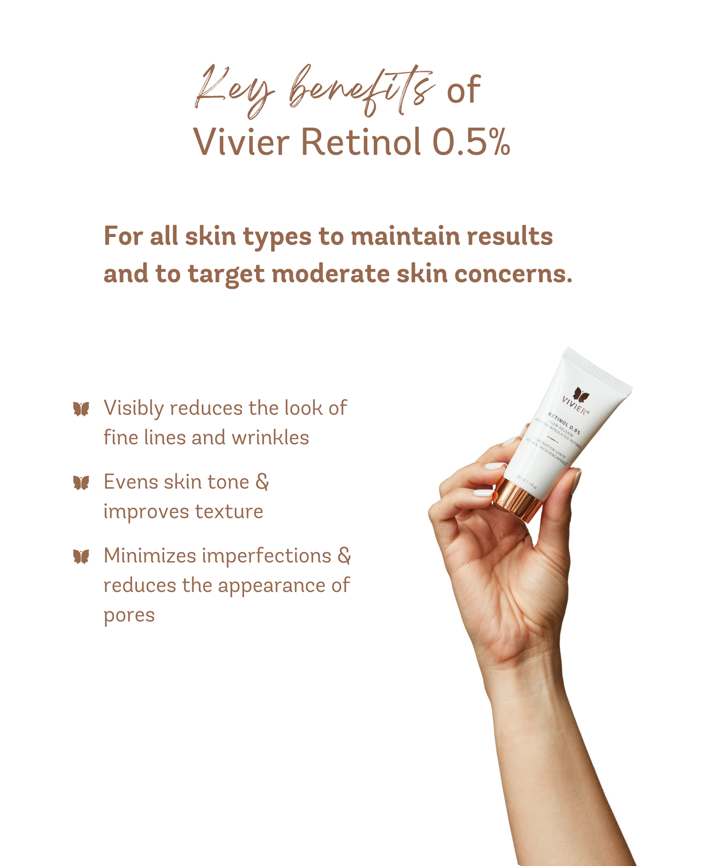 Key benefits of Vivier Retinol 0.5% promoting anti-aging, even skin tone, and minimized imperfections for all skin types.